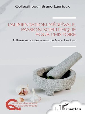 cover image of L'alimentation médiévale, passion scientifique pour l'histoire